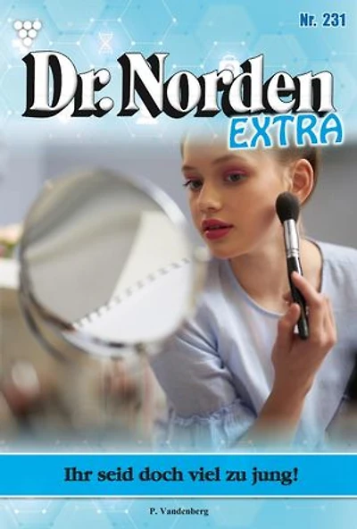 Ihr seid doch viel zu jung!: Dr. Norden Extra 231 – Arztroman