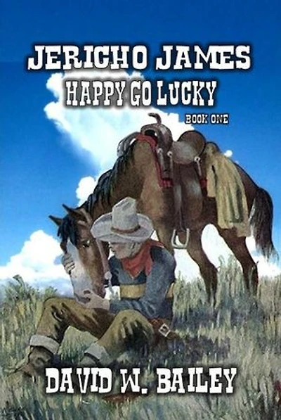 Jericho James - Happy Go Lucky: Jericho James, #1