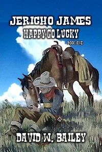 Jericho James - Happy Go Lucky: Jericho James, #1