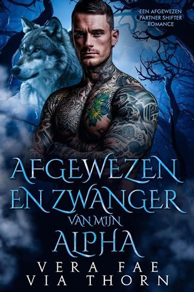 Afgewezen en zwanger van mijn alpha: Een afgewezen partner shifter romance