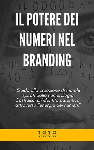 Il Potere Dei Numeri Nel Branding