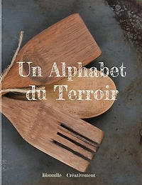 Un Alphabet du Terroir