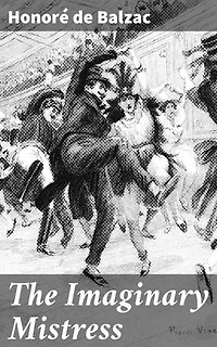 The Imaginary Mistress: An intricate tale of love, obsession, and deception in 19th-century France