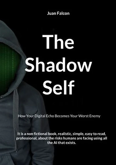 The Shadow Self: How Your Digital Echo Becomes Your Worst Enemy