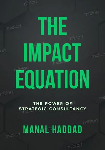 The Impact Equation: The Power of Strategic Consultancy
