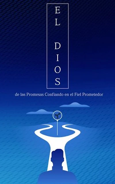 El Dios de las Promesas Confiando en el Fiel Prometedor