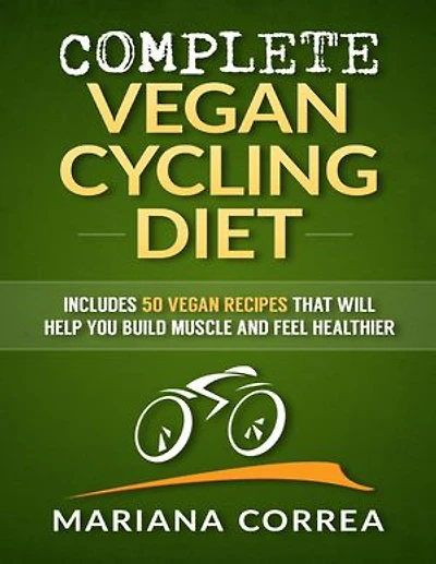 Complete Vegan Cycling Diet