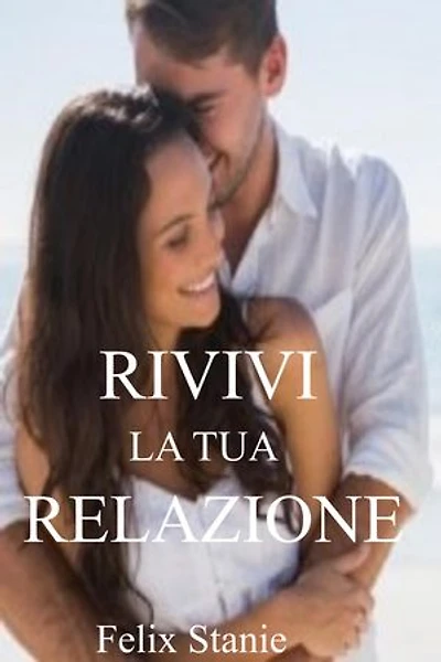 Rivivi la tua Relazione