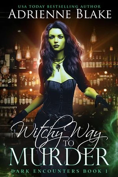 Witchy Way to Murder: Dark Encounters, #1