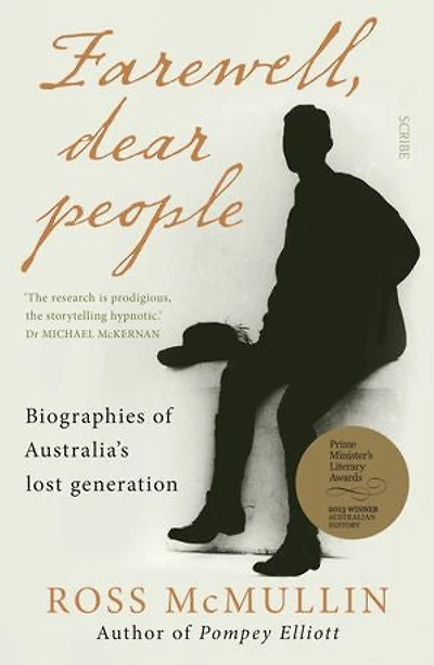 Farewell, Dear People: biographies of Australia's lost generation
