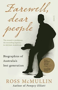 Farewell, Dear People: biographies of Australia's lost generation