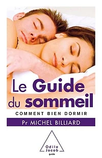 Le guide du sommeil: comment bien dormir