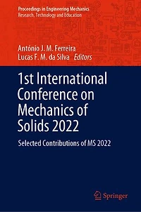1st International Conference on Mechanics of Solids 2022: Selected Contributions MS 2022