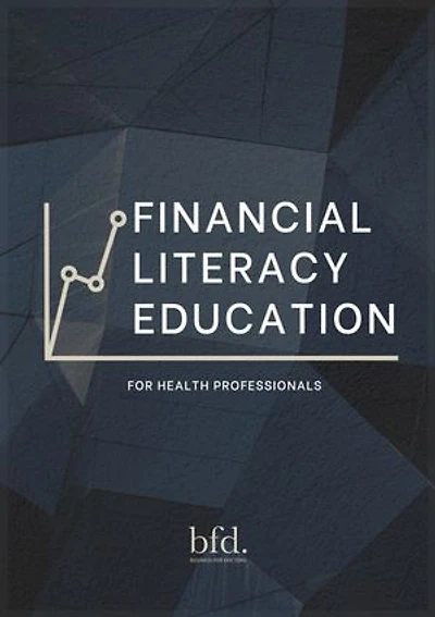 Financial Literacy Education: For Health Professionals
