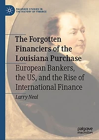 the Forgotten Financiers of Louisiana Purchase: European Bankers, US