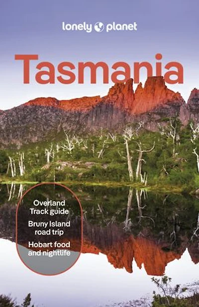 Lonely Planet Tasmania 10 10th Ed.: Plan the Trip of a Lifetime, Detailed Itineraries & Maps, Insider Tips, Covers Hobart, Launceston Surrounds, Lakes Midlands and more