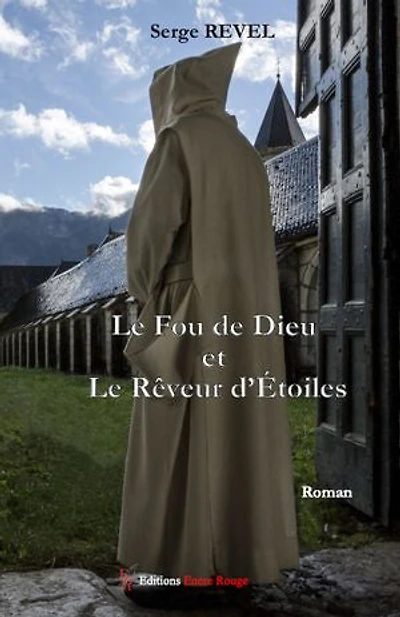 le fou de Dieu et rêveur d'étoiles