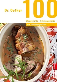 100 Ofengerichte - Vegetarisch: aus 1000