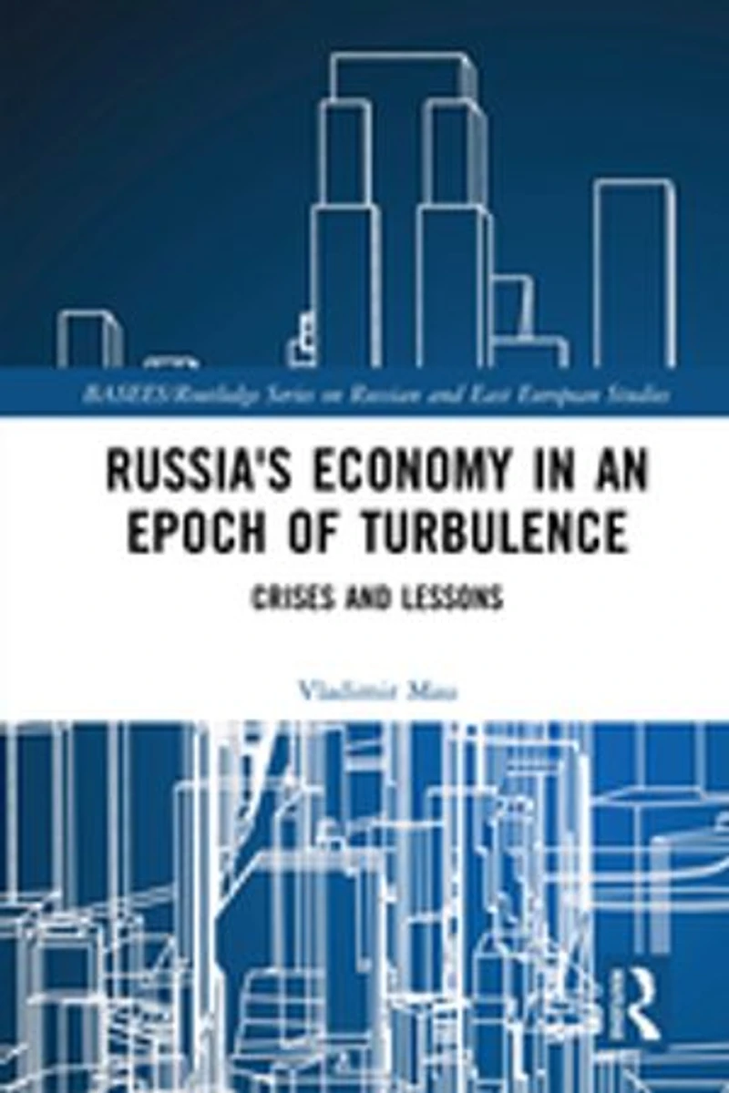 Russia's Economy an Epoch of Turbulence: Crises and Lessons