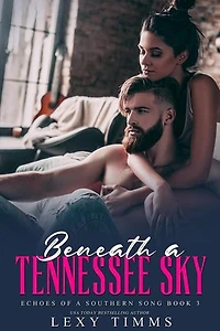 Beneath a Tennessee Sky: Echoes of a Southern Song Series, #3