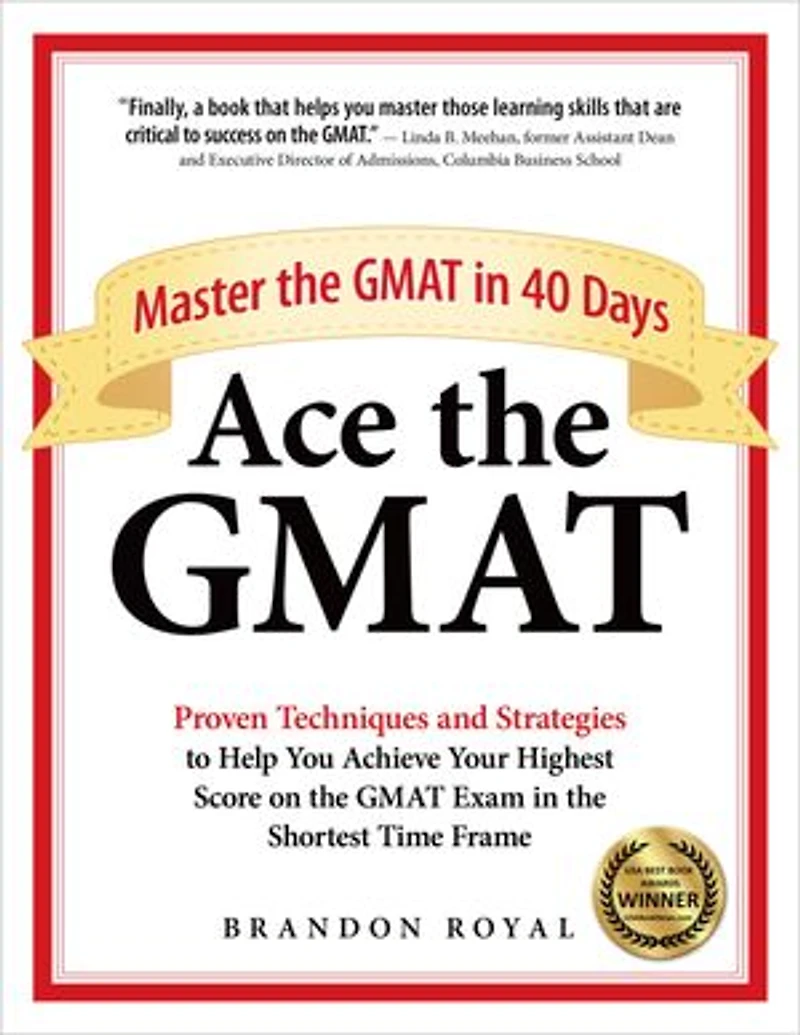 Ace the GMAT: Master GMAT 40 Days