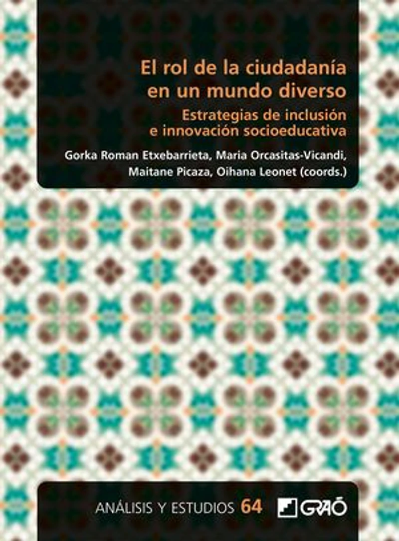 El rol de la ciudadanía en un mundo diverso. Estrategias de inclusión e innovación socioeducativa