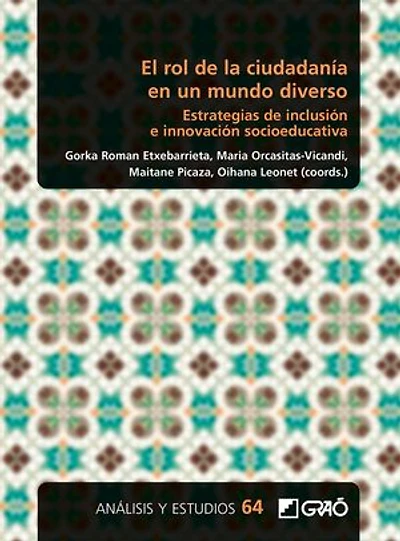 El rol de la ciudadanía en un mundo diverso. Estrategias de inclusión e innovación socioeducativa