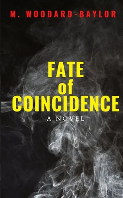 Fate of Coincidence: A Novel