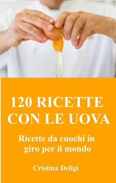 120 ricette di uova