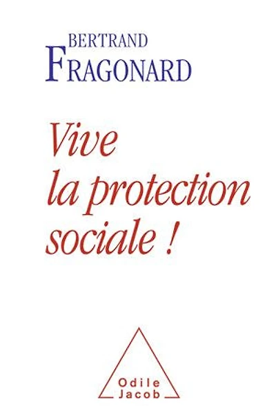 Vive la protection sociale !
