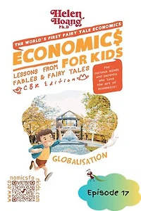 Economics for Kids - Globalisation: Lessons from Fables & Fairy Tales