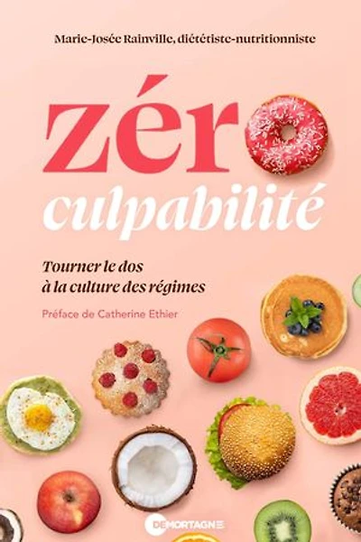 Zéro culpabilité : tourner le dos à la culture des régimes: régimes