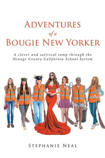 Adventures of a Bougie New Yorker: clever and satirical romp through the Orange County California School System