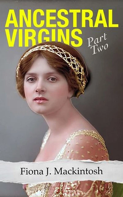 Ancestral Virgins Part Two: Ancestral Virgins, #2