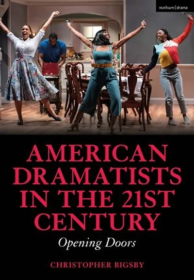 American Dramatists the 21st Century: Opening Doors