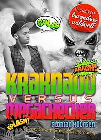 Kraknado vs. Megachecker: Crazy Survival Gay Action Romance