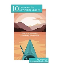 10 Little Rules for Navigating Change