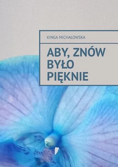 Aby, znów było pięknie