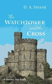 The Watchtower and the Cross: A Journey into Faith