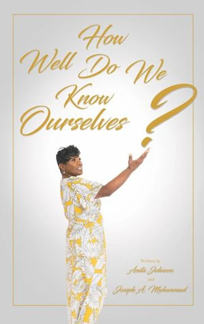 How Well Do We Know Ourselves