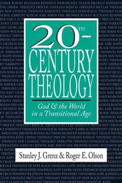 20th-Century Theology: God and the World a Transitional Age