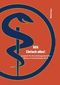 BOA - Einfach alles!: Basics of Anesthesiology Band 2