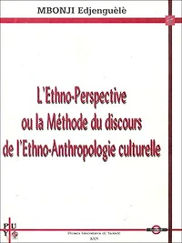L'ethno-perspective ou la méthode du discours de l'ethno-anthropologie culturelle