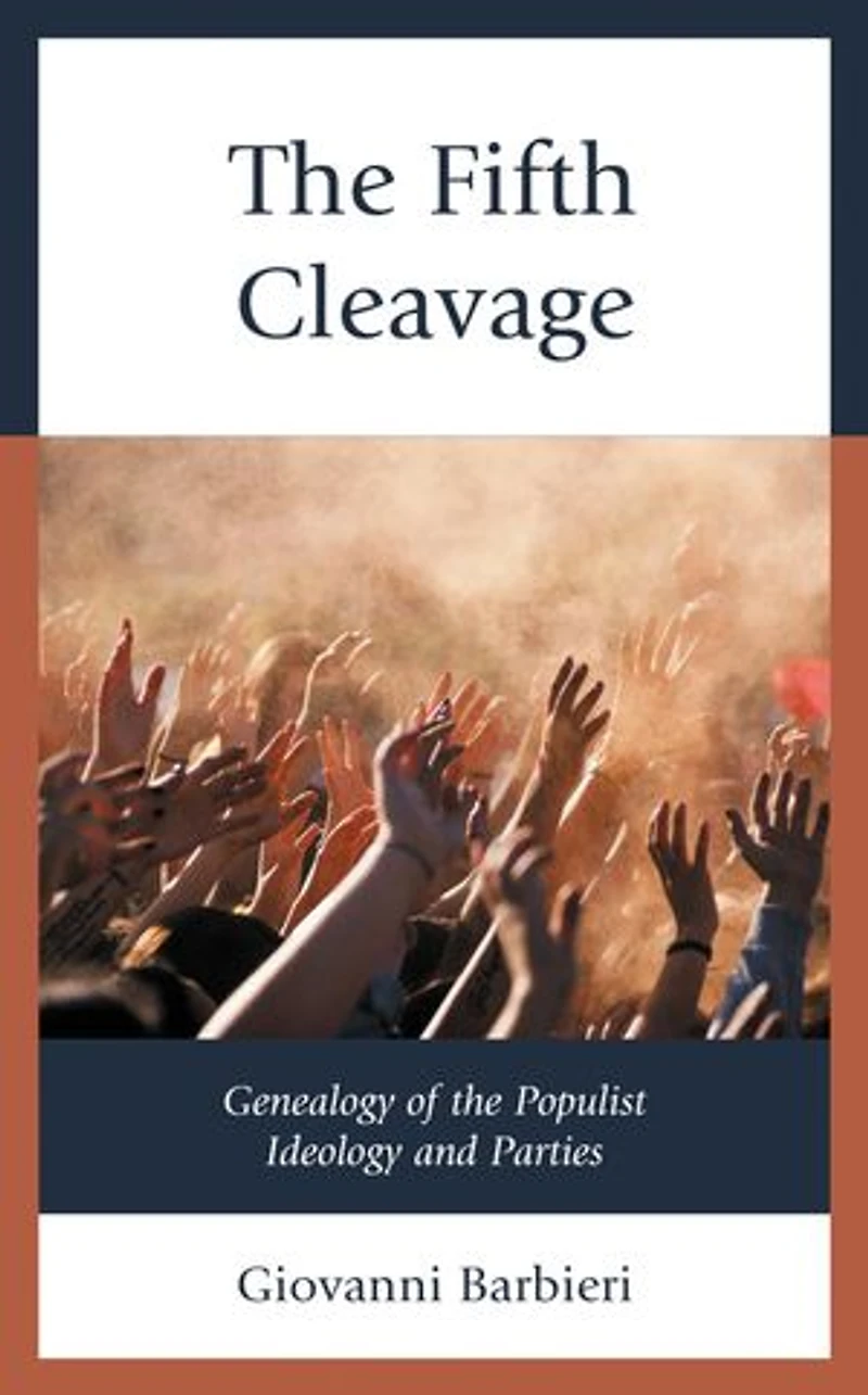 the Fifth Cleavage: Genealogy of Populist Ideology and Parties