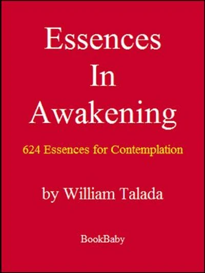 Essences In Awakening: 624 Essences For Contemplation