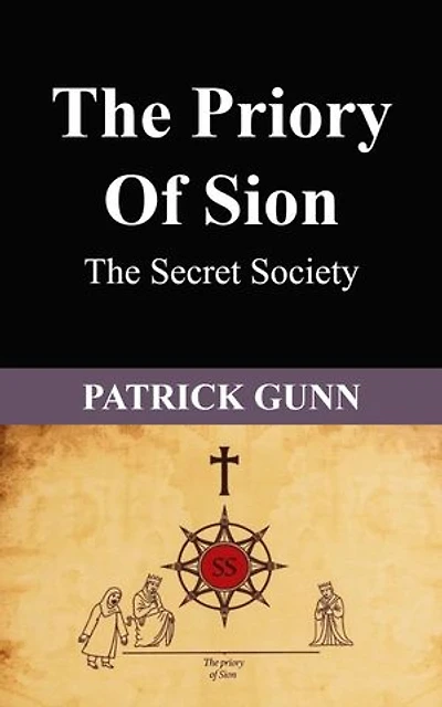 The Priory of Sion The Secret Society