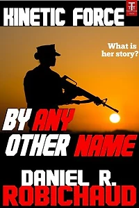 By Any Other Name: A Kinetic Force Vignette