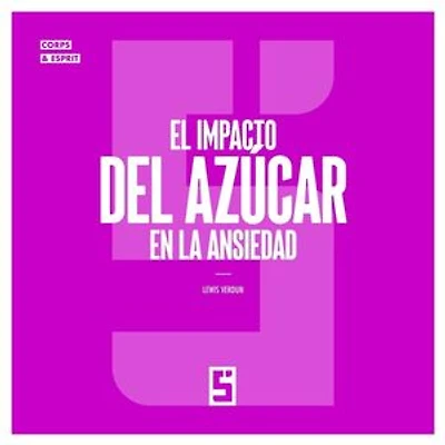 El impacto del azúcar en la ansiedad