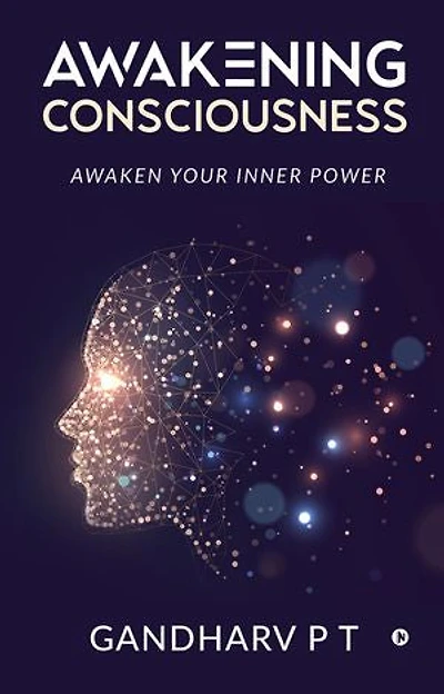 Awakening Consciousness: Awaken Your Inner Power