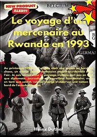 1993 : Le voyage d'un soldat au Rwanda: En tant qu'observateur sur le terrain, mon rôle n'était pas d'intervenir mais de regarder